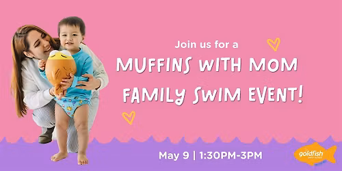 Muffins with Moms Family Swim Event