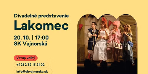 Divadeln\u00e9 predstavenie: LAKOMEC
