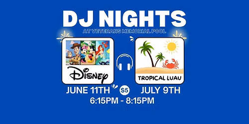 DJ Nights at Veterans' Memorial Pool - Disney Party!