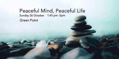 Peaceful Mind, Peaceful Life