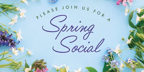 Spring Social Open House