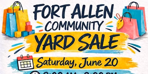 Fort Allen Community Yard Sale