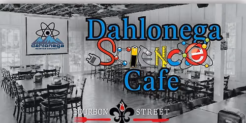 Dahlonega Science Cafe Presentation