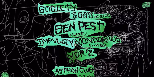 SOCIETY 3000 invites Ben Pest (Live)