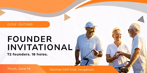 Founder Invitational Golf Outing