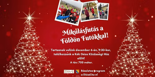 Mikul\u00e1sfut\u00e1s a Di\u00f3sdi F\u00f6ld\u00f6n Fut\u00f3kkal december 6-\u00e1n!