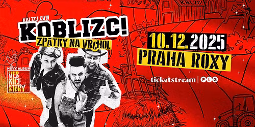KOBLIZCI - ZP\u00c1TKY NA VRCHOL V ROXY!