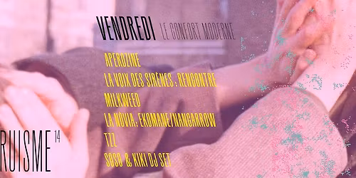 Bruisme#14 : La voix des sir\u00e8nes \u00b7 Milkweed \u00b7 La N\u00f2via : Ekomane \/ Nancarrow \u00b7 TZZ \u00b7 Soso & Kiki dj 
