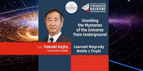 ISN: Noblista prof. Takaaki Kajita o tym, jak podziemne badania pomagaj\u0105 zrozumie\u0107 kosmos