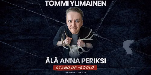 Tommi Ylim\u00e4inen: \u00c4l\u00e4 anna periksi
