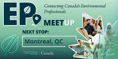 Environmental Professionals Meetup: Montreal, QC