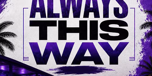 AlwaysThisWay