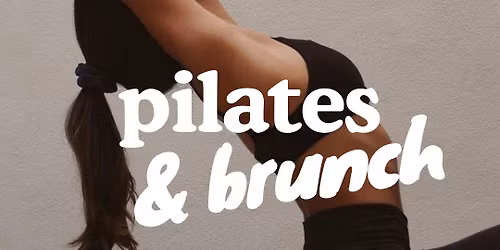 Pilates & Brunch\ud83e\udd38\ud83c\udffc\u200d\u2640\ufe0f\u2728