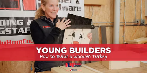 \ud83e\udd83 How to Build a Wooden Turkey: HomCo's Young Builders Project of the Month