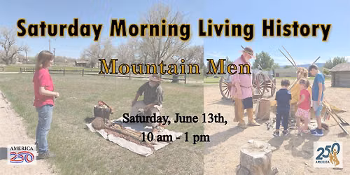 Saturday Morning Living History - Mountain Men