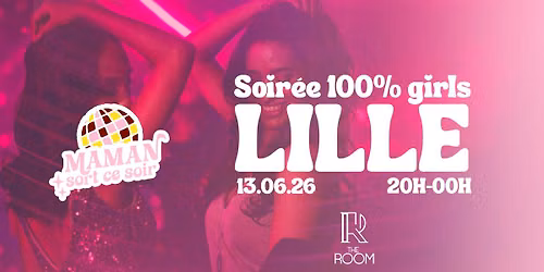 MAMAN SORT CE SOIR - LILLE