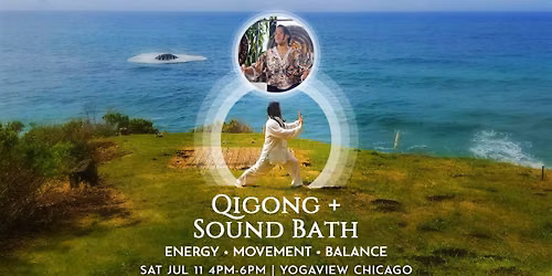 Qigong & Sound Bath: Energy \u2022 Movement \u2022 Balance