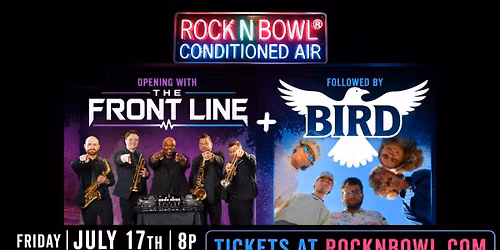 BIRD with special guest The Front Line | Rock'n'Bowl\u00ae New Orleans
