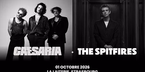 CAESARIA + THE SPITFIRES - LA LAITERIE - Strasbourg