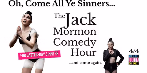 The Jack Mormon Comedy Hour for Latter-Day Sinners