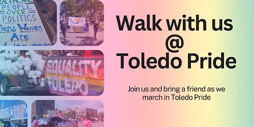 Walk with us at Toledo Pride!
