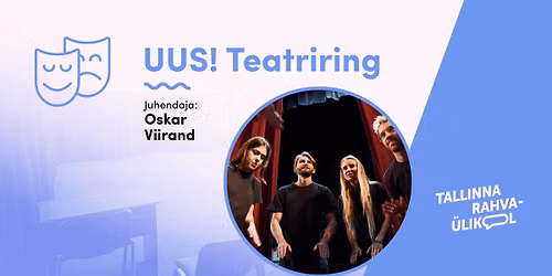 UUS! Teatriring Oskar Viirandiga