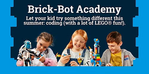 Summer Camp Week \u2014 Brick-Bot Academy