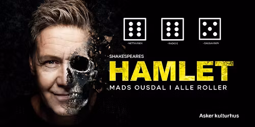 HAMLET \u2013 Mads Ousdal i alle roller \/\/ Asker kulturhus