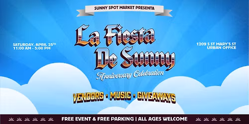 La Fiesta De Sunny - Celebrating 1 Year of Sunny Spot Market