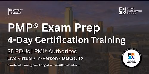 PMP\u00ae Exam Prep Certification Training (Dallas) - 4 Fridays (Weekly)