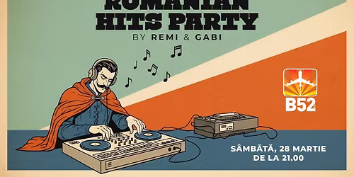 Romanian Hits Party @ B52 The Club