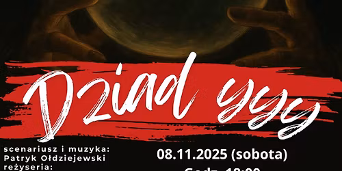Spektakl \u201eDziad yyy\u201d \u2013 w poszukiwaniu ducha Mickiewicza w Kreatywnym Centrum Kultury