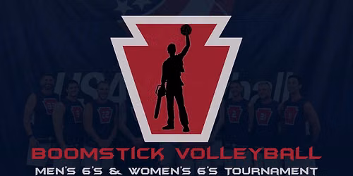 Boomstick - 11\/7\/2026 MEN's and WOMEN's 6's Volleyball Tournament (2 Divisions, Max 20 Teams)