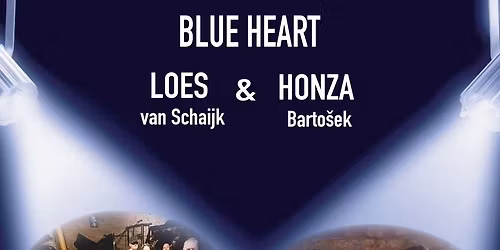 BLUE HEART a LOES VAN SHAIJK & HONZA BARTO\u0160EK v kav\u00e1rn\u011b CARPE DIEM (Praha 3)