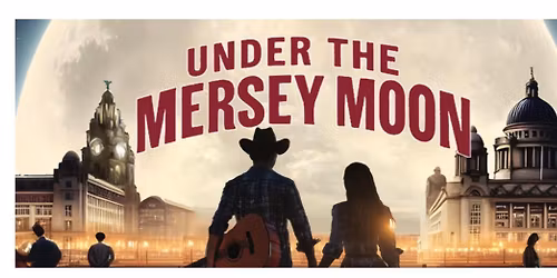 Under the Mersey Moon - The Epstein Theatre, Liverpool