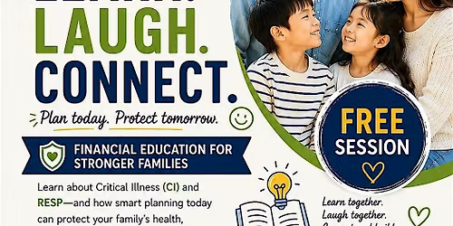Learn. Laugh. Connect. Plan today. Protect tomorrow.