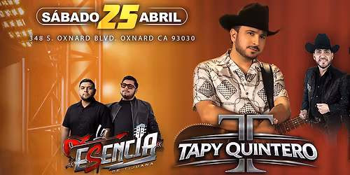 Tapy Quintero, Herencia Beltran, La Esencia de Tijuana, Grupo Formal - Ruby's Night Club - Oxnard, California