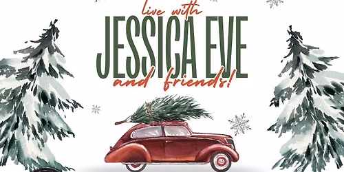 Live With Jessica Eve & Friends Christmas!