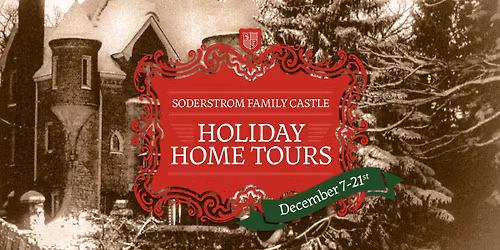 Holiday Home Tours at the Soderstrom Family Castle