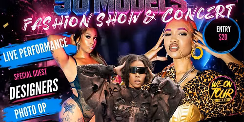 50 RAPPERS VS 50 MODELS : Fashion Show & Concert