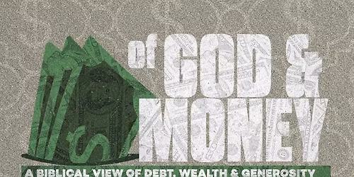 New sermon series! Of God and Money