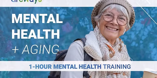 Mental Health + Aging Virtual Training