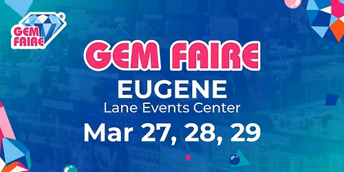 Gem Faire in Eugene, OR
