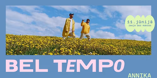 Bel Tempo & ANNIKA Kalnciema kvart\u0101l\u0101 11. j\u016bnij\u0101
