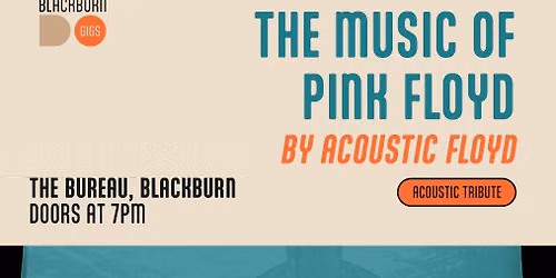 Acoustic Floyd at The Bureau — Exchange Street, BB1 7JN Blackburn, United Kingdom