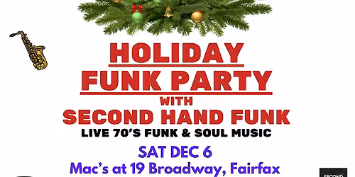 Holiday Funk Party at Mac\u2019s \u2014 Featuring Second Hand Funk!