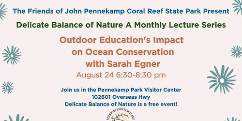 August Delicate Balance of Nature- Outdoor Education's Impact on Ocean Conservation