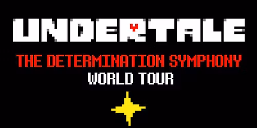 Undertale Live: The Determination Symphony