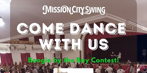 Mission City Swing: 4th week of classes & Boogie by the Bay contest!! \ud83c\udf89