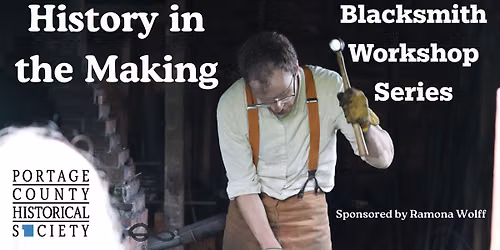 History in the Making: Blacksmith Workshop Series